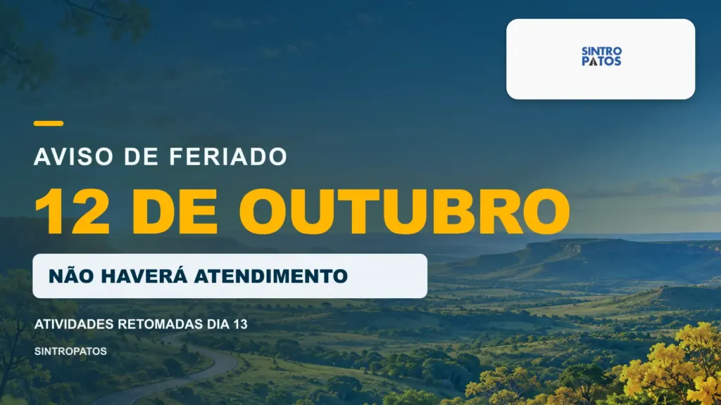 Aviso de feriado de 12 de outubro — SINTROPATOS