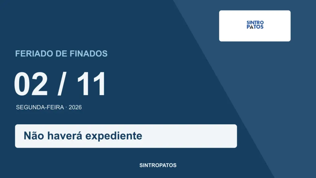 SINTROPATOS — Feriado de Finados, 2 de novembro de 2026: não haverá expediente.
